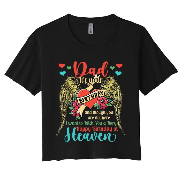 Wish A Very Happy Birthday Dad In Heaven Memorial Family Women's Crop Top Tee