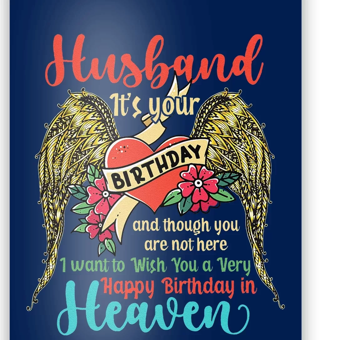 Wish A Very Happy Birthday Husband In Heaven Memorial Family Poster