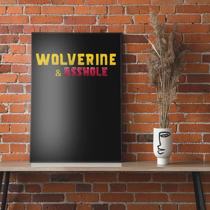 Wolverine Asshole Poster