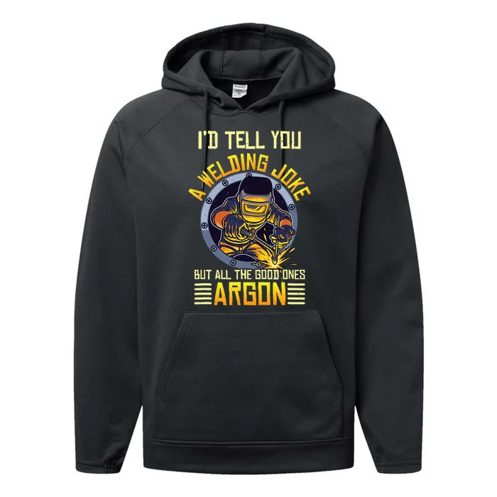 Welding Argon Welding Funny Welder Performance Fleece Hoodie