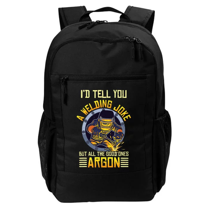 Welding Argon Welding Funny Welder Daily Commute Backpack