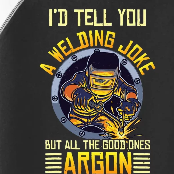 Welding Argon Welding Funny Welder Toddler Fine Jersey T-Shirt