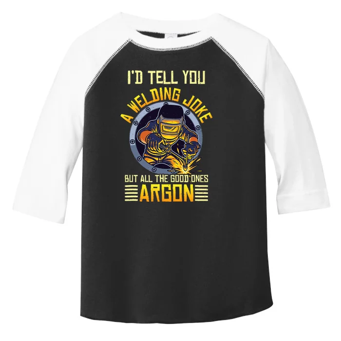 Welding Argon Welding Funny Welder Toddler Fine Jersey T-Shirt