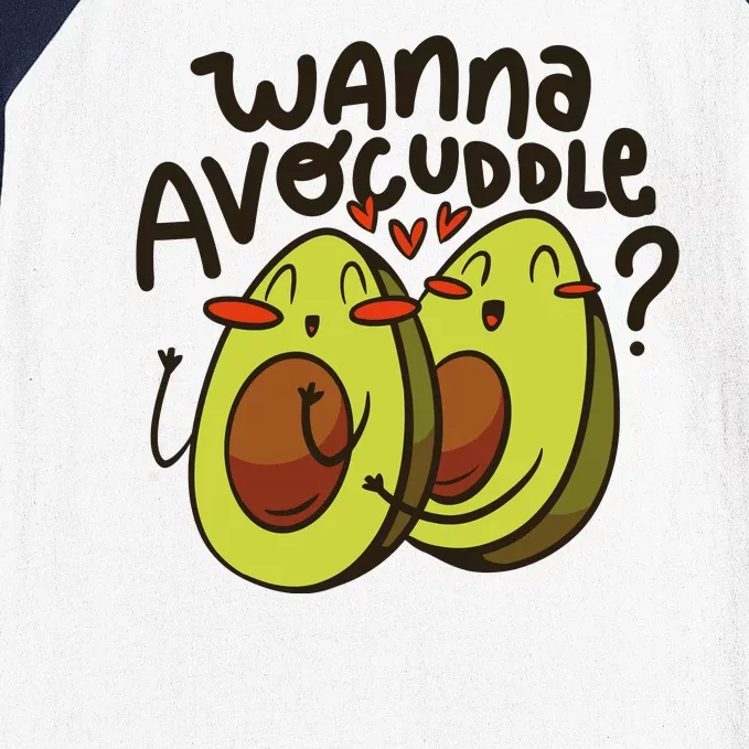 Wanna Avocuddle Baseball Sleeve Shirt