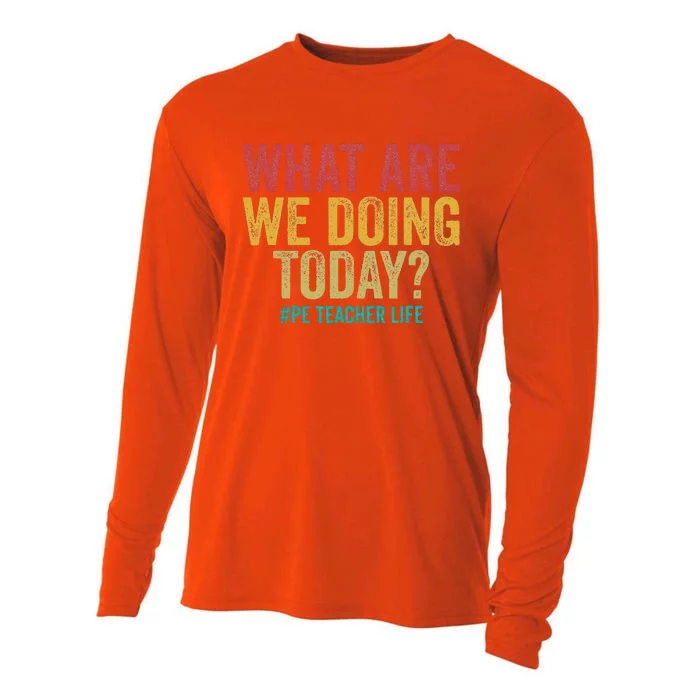 What Are We Doing Today Pe Teacher Life Cooling Performance Long Sleeve Crew