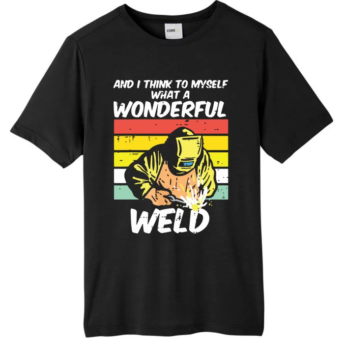 What A Wonderful Weld Sunset Retro Welding Song Joke Welder ChromaSoft Performance T-Shirt