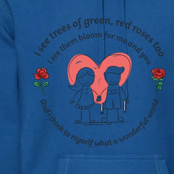 What A Wonderful World Gift Drawn Couple In Love With Roses Gift Premium Hoodie