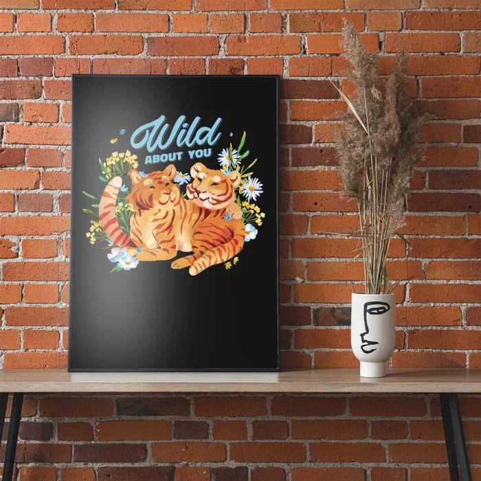 Wild About You Cute Tiger Couple Poster