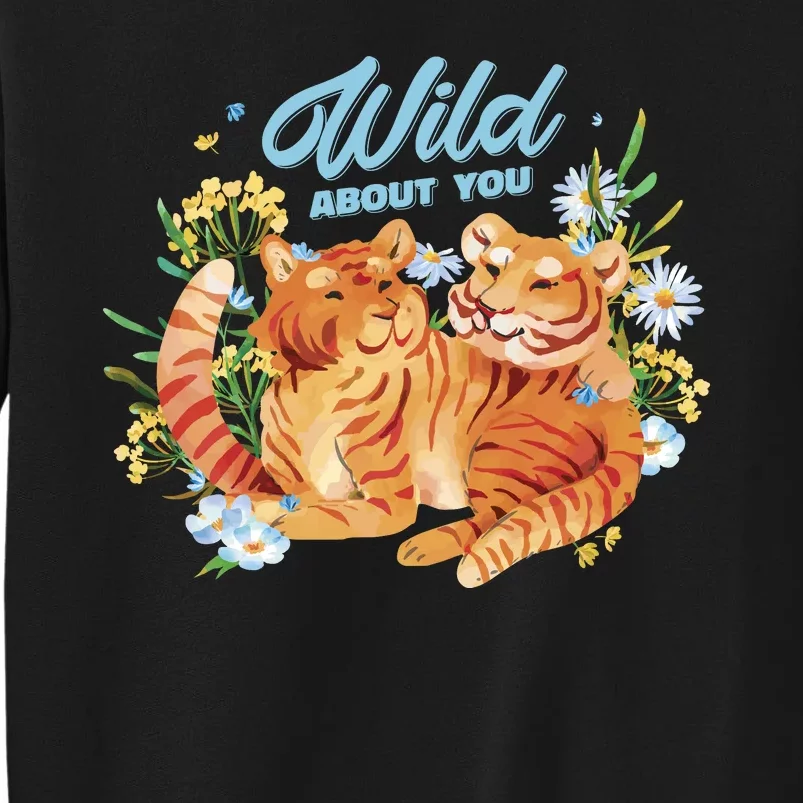 Wild About You Cute Tiger Couple Tall Sweatshirt