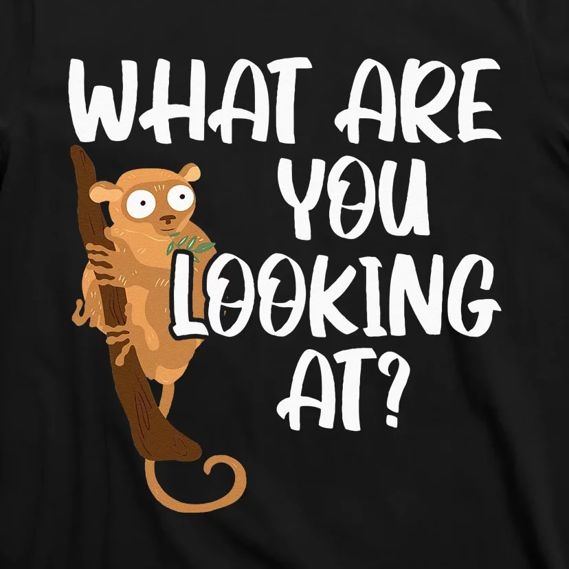 What Are You Looking At Big Eyes Animal Lover Tarsier T-Shirt