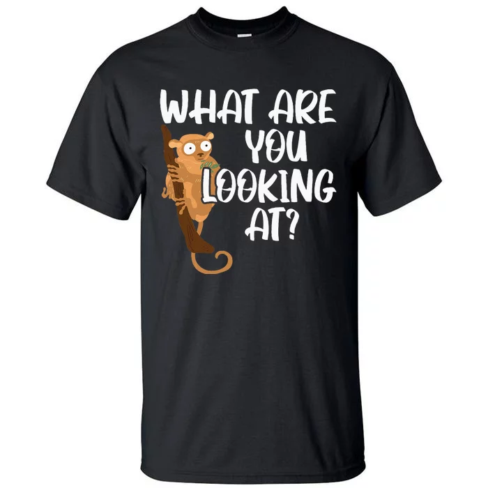 What Are You Looking At Big Eyes Animal Lover Tarsier Tall T-Shirt