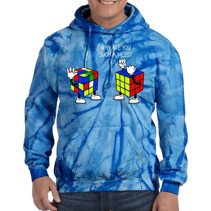 Why Are You Such A Mess Funny Speed Cubing Tie Dye Hoodie