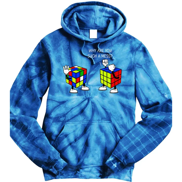 Why Are You Such A Mess Funny Speed Cubing Tie Dye Hoodie