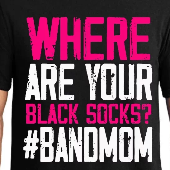 Where Are Your Black Socks Marching Band Mom Pajama Set