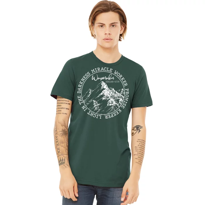 Waymaker Isaiah 42:16 Nature Mountains Premium T-Shirt