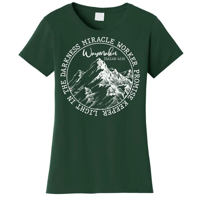 Waymaker Isaiah 42:16 Nature Mountains Women's T-Shirt