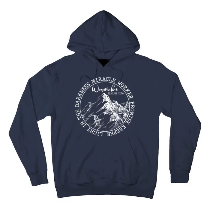 Waymaker Isaiah 42:16 Nature Mountains Tall Hoodie