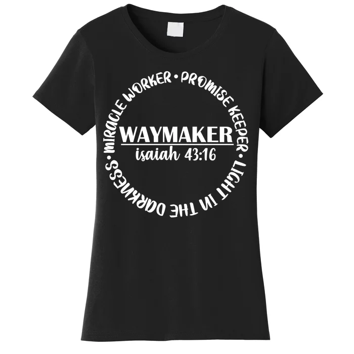 Waymaker Isaiah 43:16 Women's T-Shirt