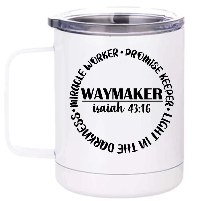 Waymaker Isaiah 43:16 Front & Back 12oz Stainless Steel Tumbler Cup