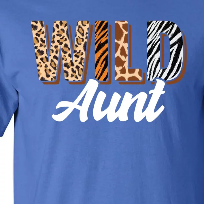 Wild Aunt Zoo Born Two Be Wild Bfunny Giftday Safari Jungle Animal Great Gift Tall T-Shirt