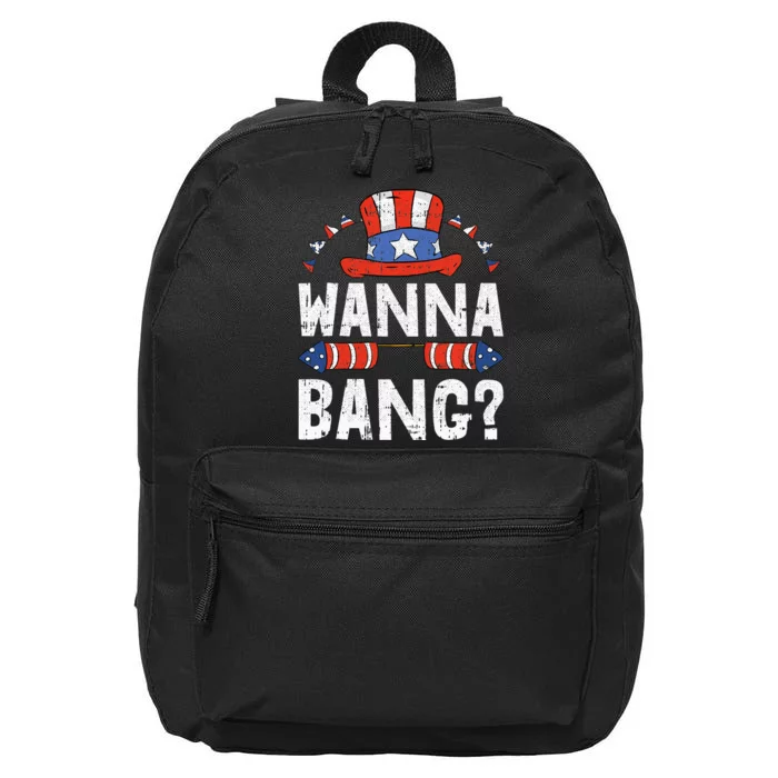 Wanna Bang 4th Of July Funny Fireworks Patriotic American 16 in Basic Backpack