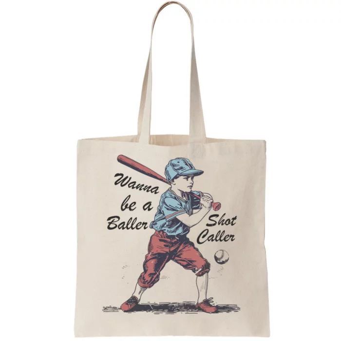 Wanna Be A Baller Shot Caller Tote Bag