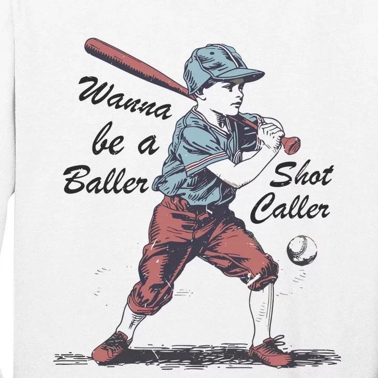 Wanna Be A Baller Shot Caller Tall Long Sleeve T-Shirt