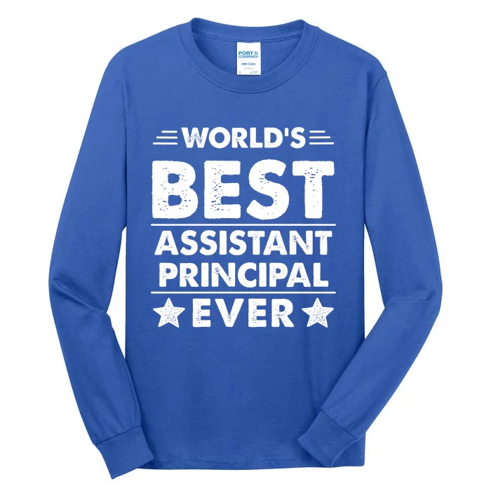 World's Best Assistant Principal Ever Cool Gift Tall Long Sleeve T-Shirt