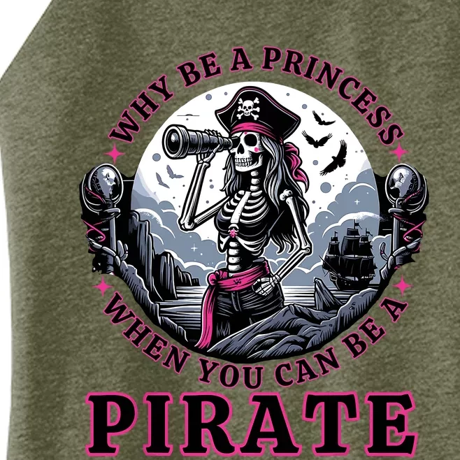 Why Be A Princess When You Can Be A Pirate Wo Costume Women’s Perfect Tri Rocker Tank