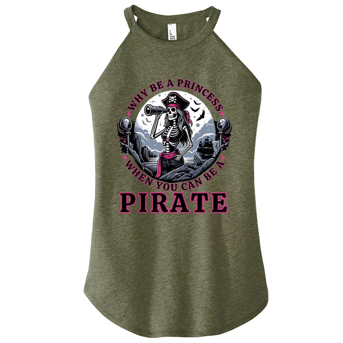 Why Be A Princess When You Can Be A Pirate Wo Costume Women’s Perfect Tri Rocker Tank