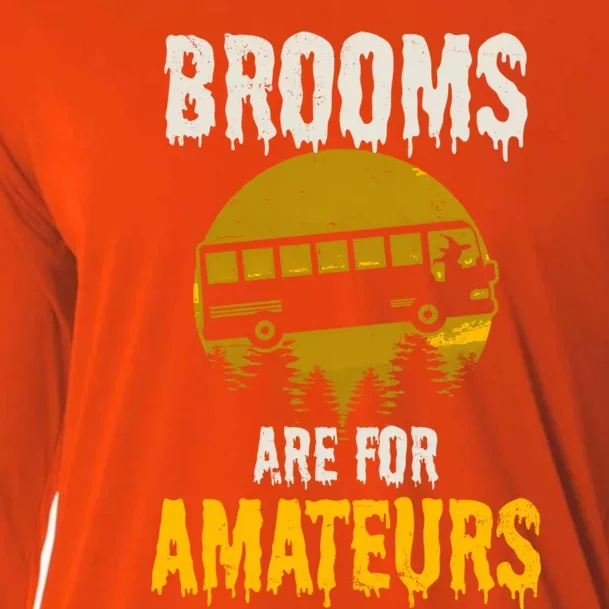 Witch Brooms Are For Amateurs Design Halloween Bus Driver Gift Cooling Performance Long Sleeve Crew