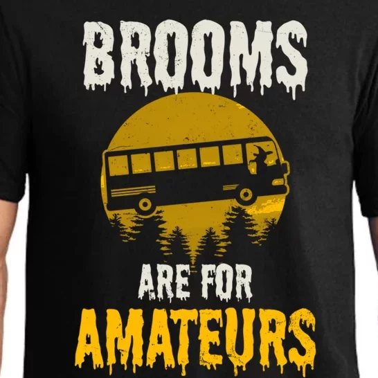 Witch Brooms Are For Amateurs Design Halloween Bus Driver Gift Pajama Set