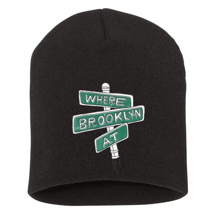 Where Brooklyn At Short Acrylic Beanie