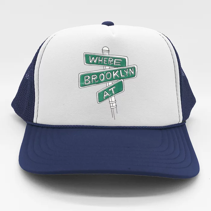 Where Brooklyn At Trucker Hat