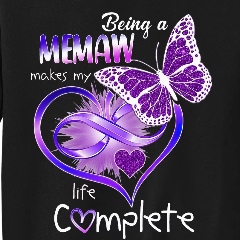 Wo Being a Memaw Makes My Life Complete Blessed Mother Tall Sweatshirt