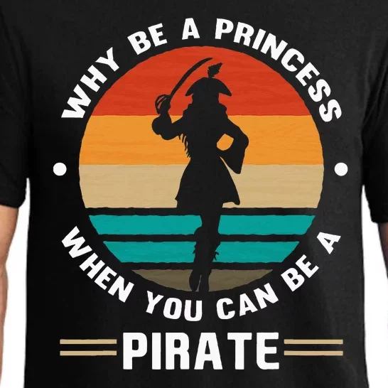 Why Be A Princess When You Can Be A Pirate Girl Freebooter Pajama Set