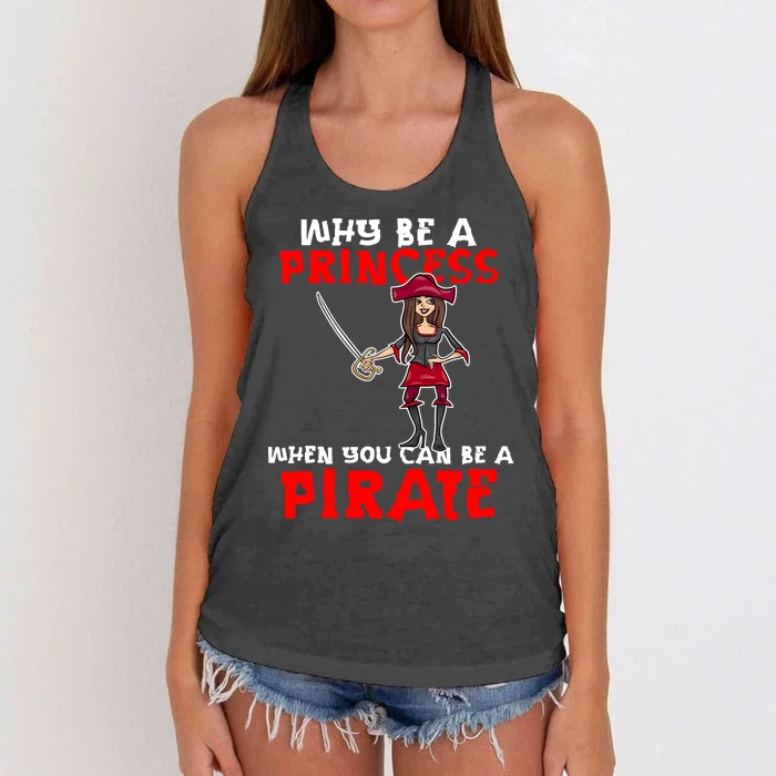 Why Be A Princess When You Can Be A Pirate Halloween Pirate Women's Knotted Racerback Tank