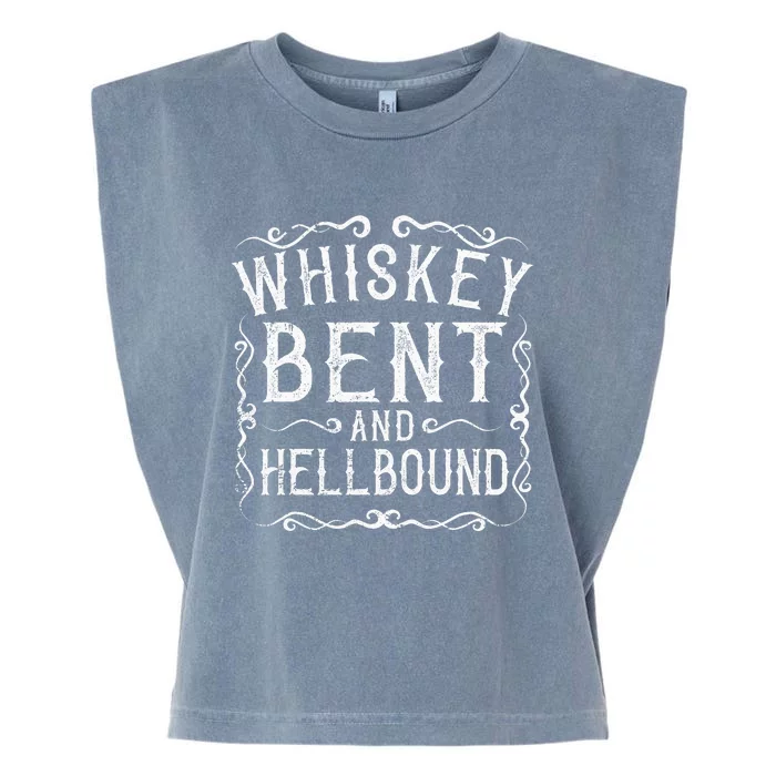 Whiskey Bent And Hellbound Country Biker Bourbon Gift Garment-Dyed Women's Muscle Tee