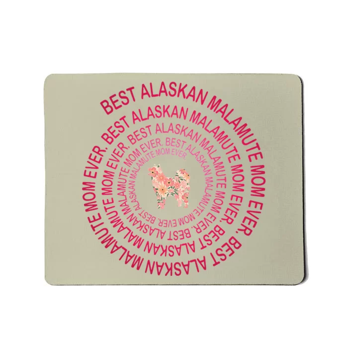 Womens Best Alaskan Malamute Mom Ever Spiral Dog Lover Mother's Day Mousepad