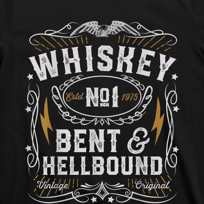 Whiskey Bent And Hellbound Country Music Biker Bourbon T-Shirt