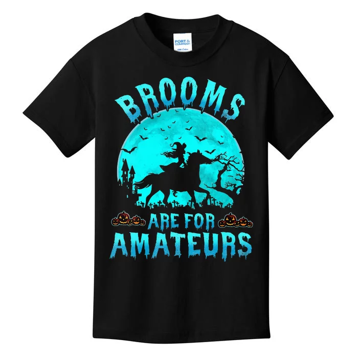 Womens Brooms Are For Beginners Or Amateurs Horses Witch Halloween Kids T-Shirt