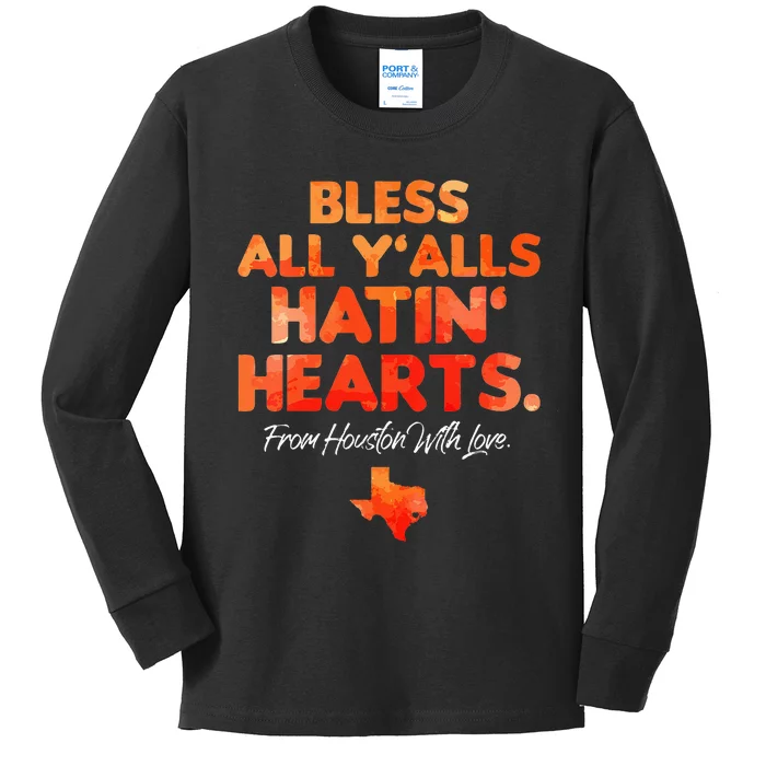 Womens Bless All Yalls Hatin Hearts Houston With Love Kids Long Sleeve Shirt