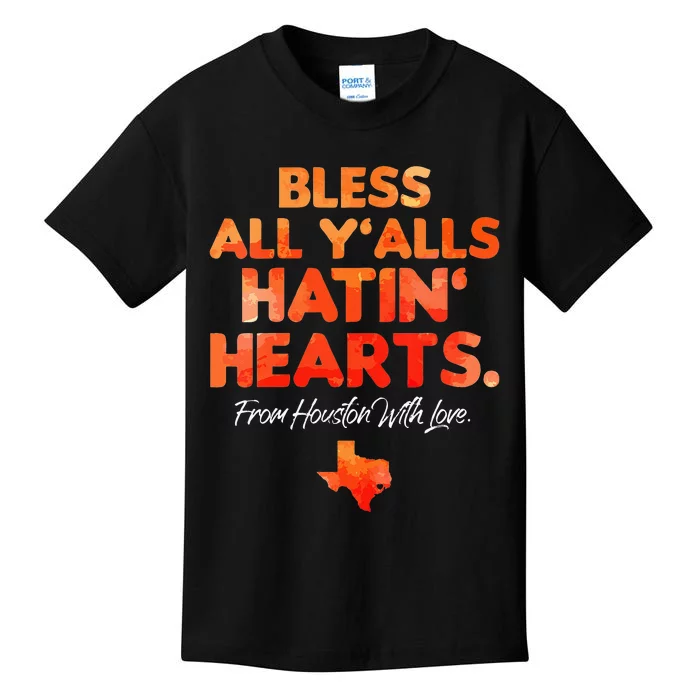 Womens Bless All Yalls Hatin Hearts Houston With Love Kids T-Shirt