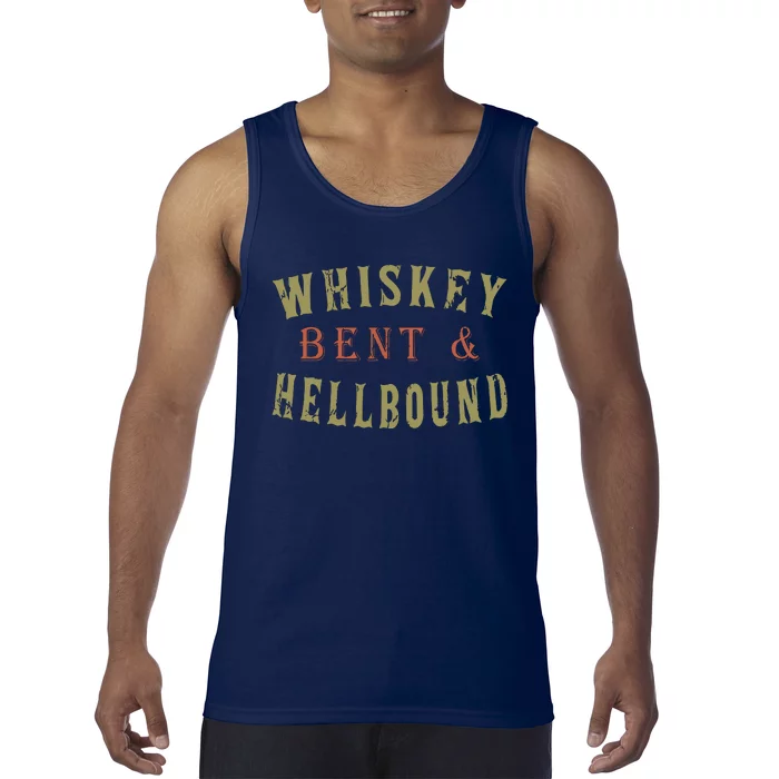 Whiskey Bent And Hell Bound Drinking Drunk Party Hellbound Tank Top