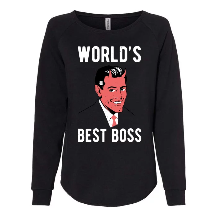 Worlds Best Boss Funny Evil Womens California Wash Sweatshirt