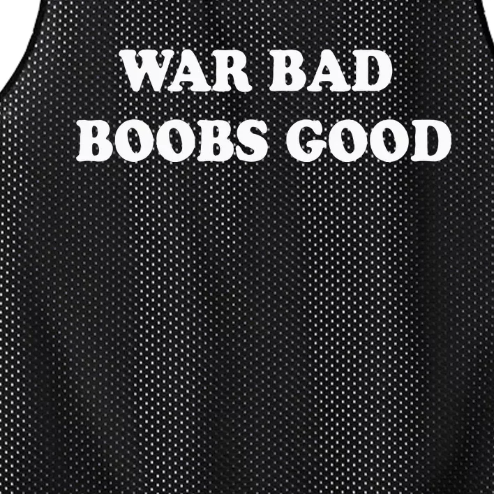 War Bad Boobs Good Mesh Reversible Basketball Jersey Tank