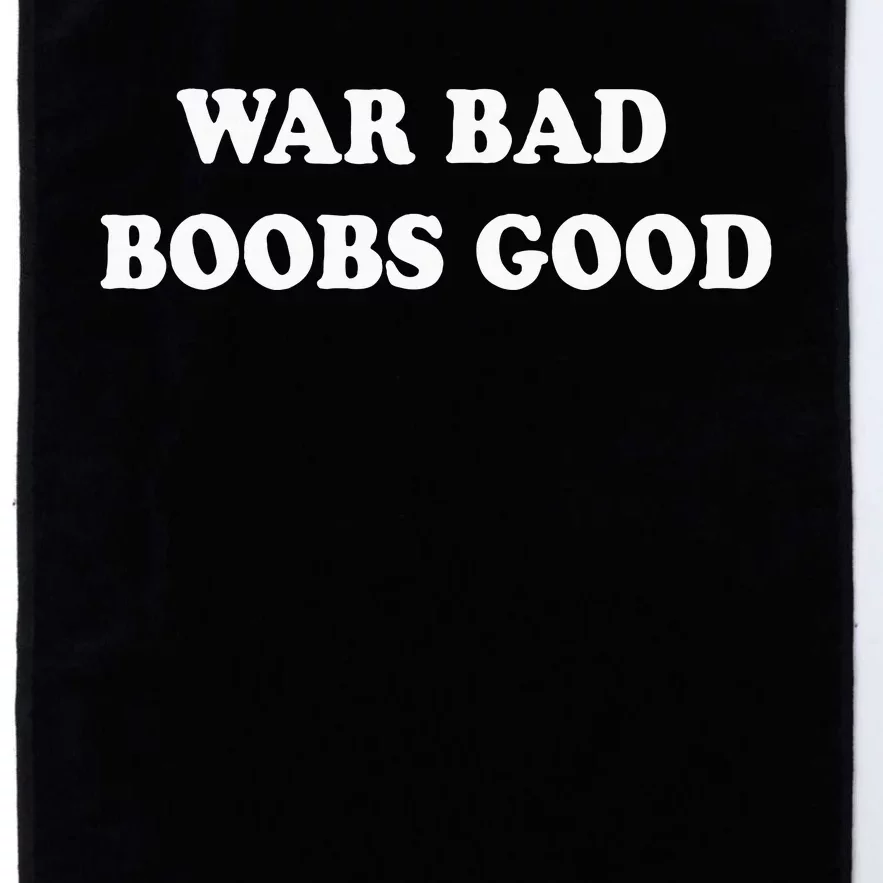 War Bad Boobs Good Platinum Collection Golf Towel