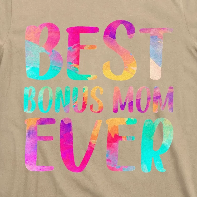 Womens Best Bonus Mom Ever Colorful Mother's Day T-Shirt