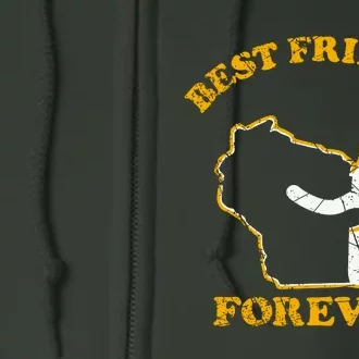 Wisconsin & Beer Best Friends Forever Full Zip Hoodie