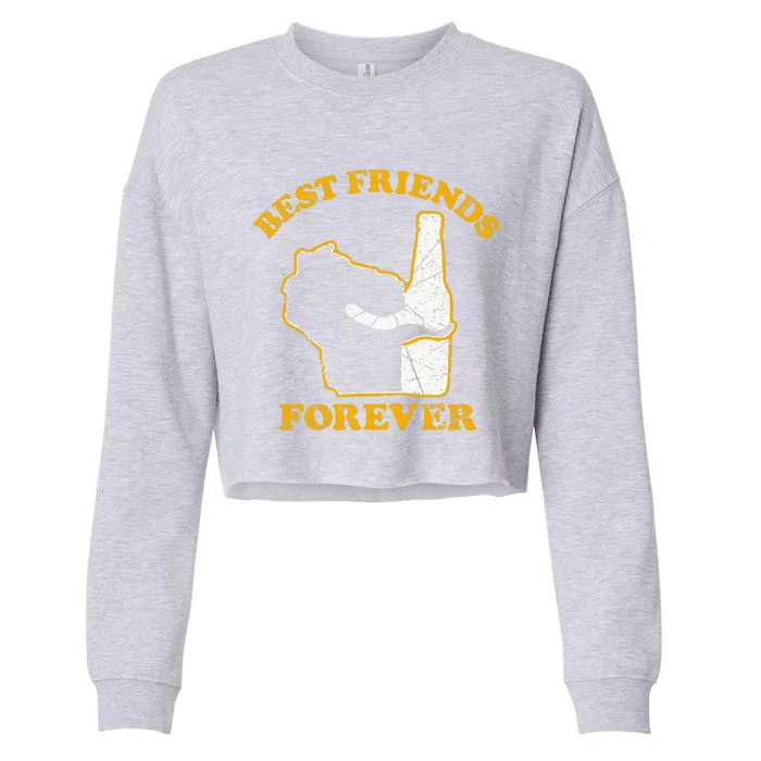 Wisconsin & Beer Best Friends Forever Cropped Pullover Crew